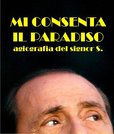 Mi consenta il paradiso. agiografia del signor s.